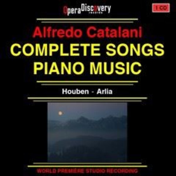 Catalani - Complete Songs & Piano Music | Opera Discovery 24261-06