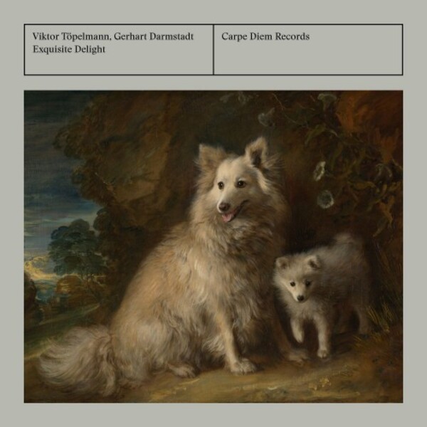 Exquisite Delight: Late-18th-Century Music for Viola da Gamba & Cello | Carpe Diem CD16332