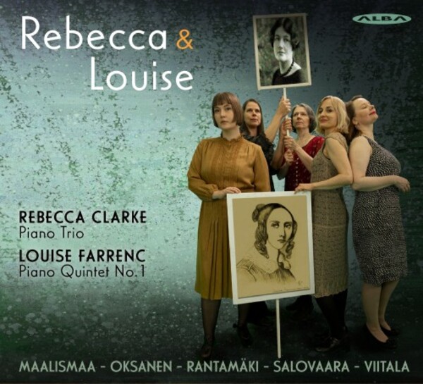Rebecca & Louise: R Clarke - Piano Trio; Farrenc - Piano Quintet no.1 | Alba ABCD524