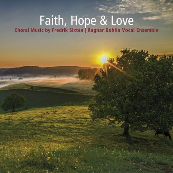 Sixten - Faith, Hope & Love: Choral Music | DB Productions DBCD211