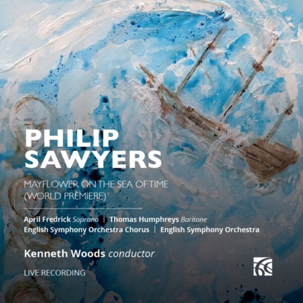 Sawyers - Mayflower on the Sea of Time | Nimbus - Alliance NI6439