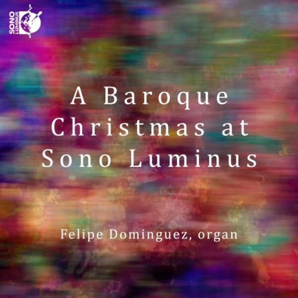 A Baroque Christmas at Sono Luminus | Sono Luminus DSL92260
