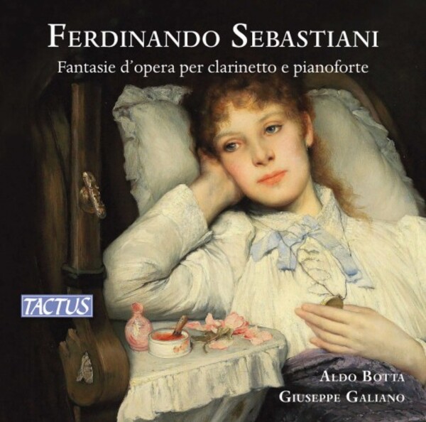 Ferdinando Sebastiani - Operatic Fantasias for Clarinet and Piano