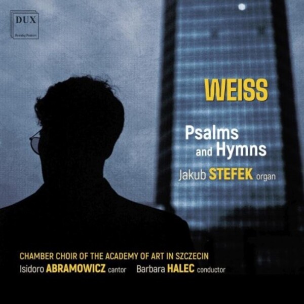 J Weiss - Psalms and Hymns | Dux DUX1877