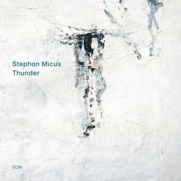 Stephan Micus: Thunder | ECM 4841937
