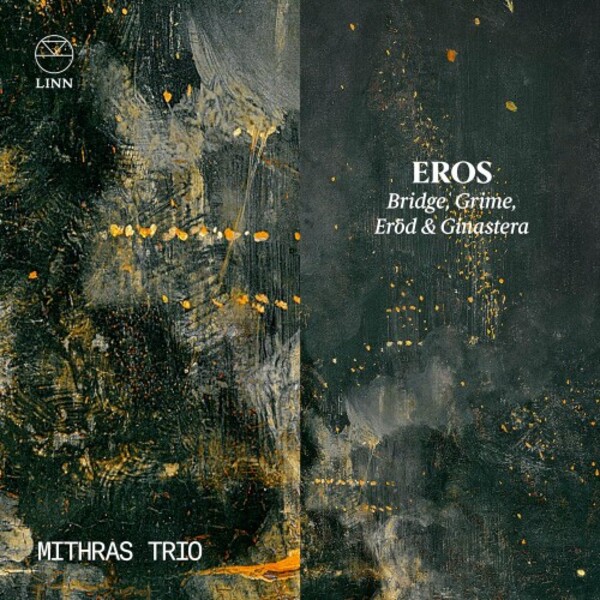 Eros: Bridge, Grime, Erod & Ginastera