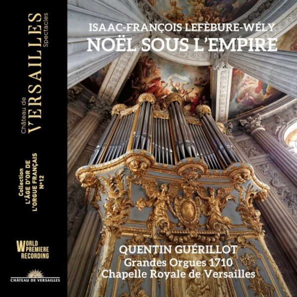 I-F Lefebure-Wely - Noel sous lEmpire | Chateau de Versailles Spectacles CVS093
