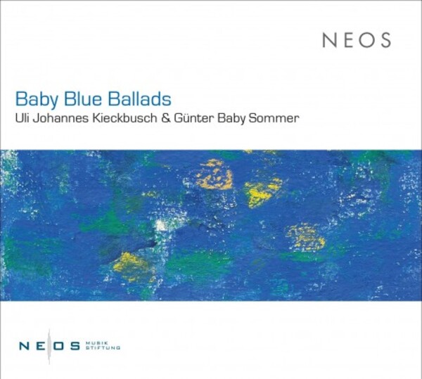 Kieckbush & Sommer - Baby Blue Ballads | Neos Music NEOS12324