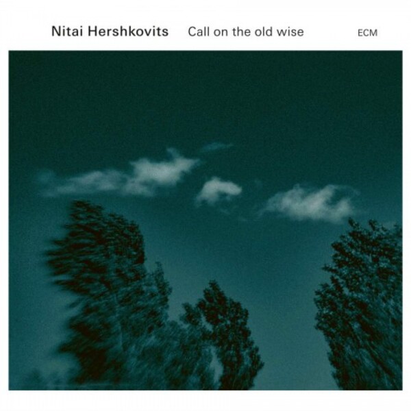 Nitai Hershkovits: Call on the Old Wise | ECM 5515448