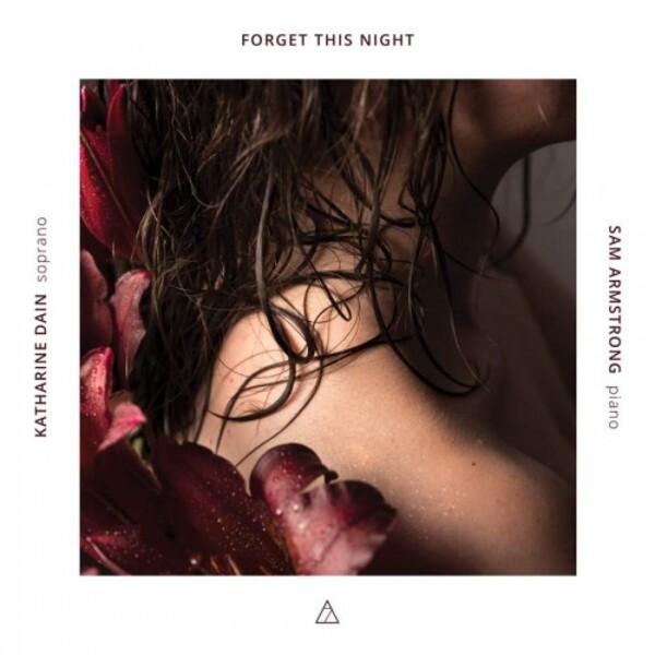 Forget This Night: Bacewicz, Boulanger, Szymanowski - Songs | 7 Mountain Records 7MNTN046