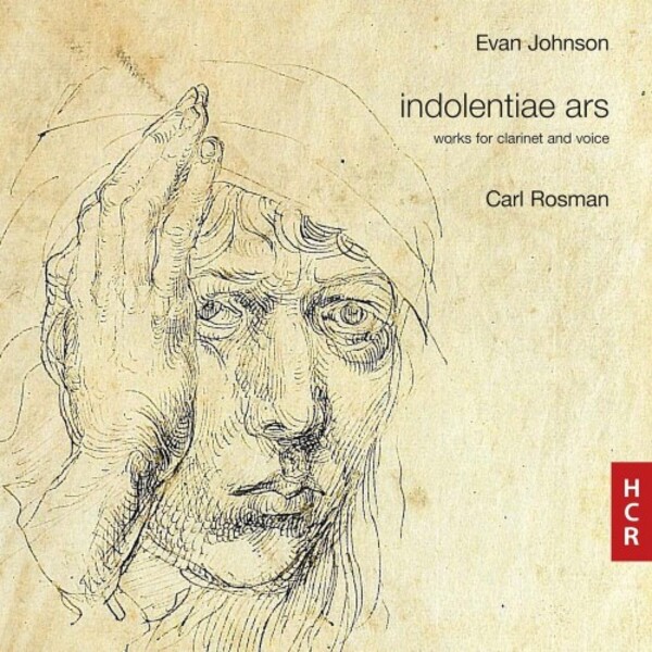 Evan Johnson - indolentiae ars: Works for Clarinet and Voice | Huddersfield Contemporary Records HCR31