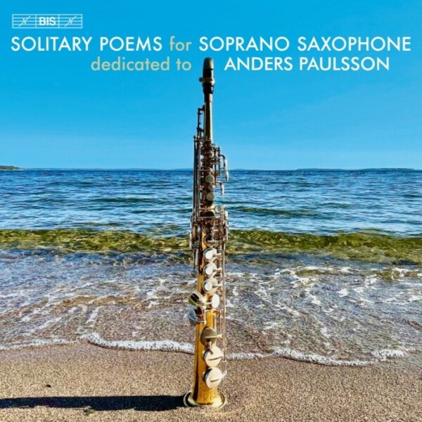 Solitary Poems for Soprano Saxophone | BIS BIS2644