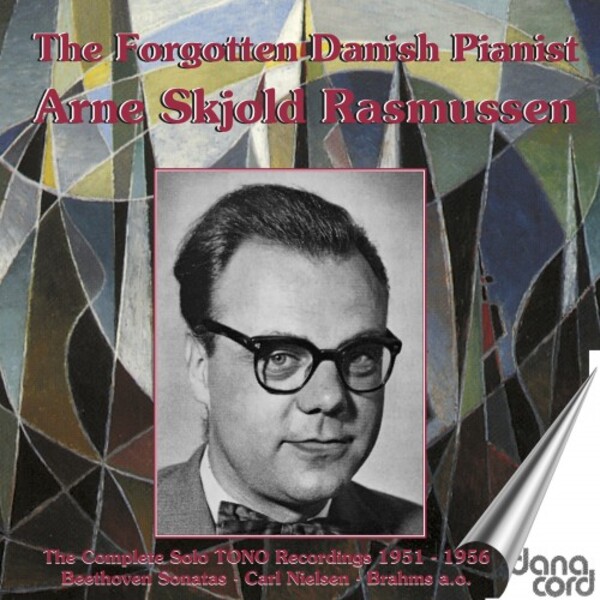 Arne Skjold Rasmussen: The Forgotten Danish Pianist | Danacord DACOCD966967