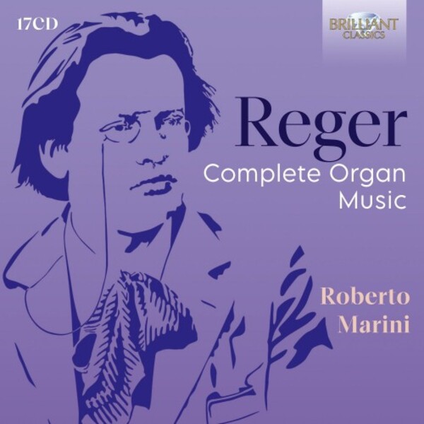 Reger - Complete Organ Music | Brilliant Classics 97066