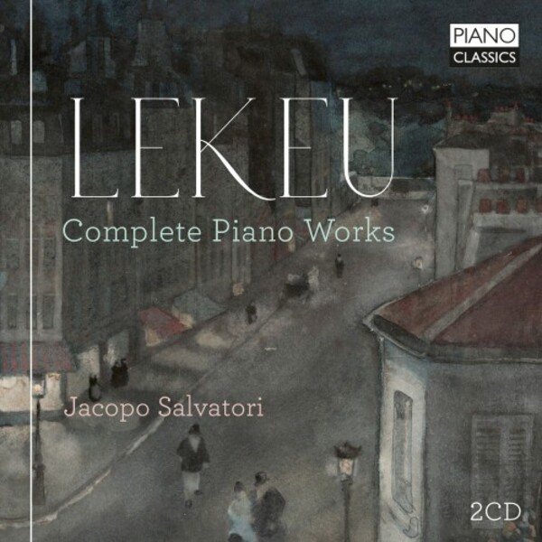 Lekeu - Complete Piano Works | Piano Classics PCL10289