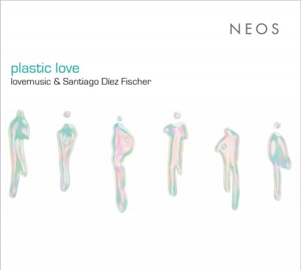 SD Fischer - plastic love | Neos Music NEOS12311