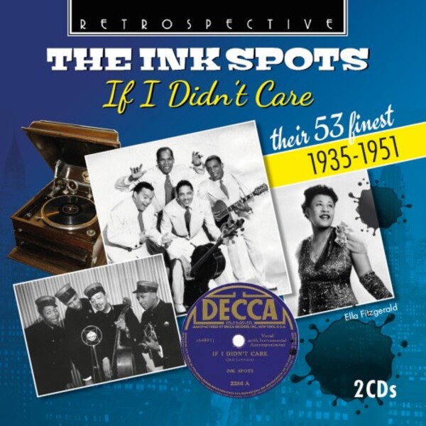 The Ink Spots: If I Didnt Care