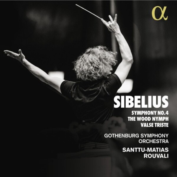 Sibelius - Symphony no.4, The Wood Nymph, Valse triste | Alpha ALPHA1008