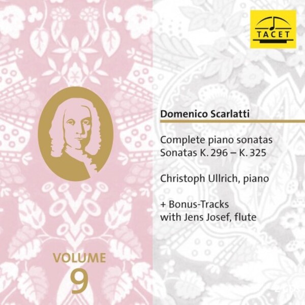 D Scarlatti - Complete Keyboard Sonatas Vol.9: K296-K325 | Tacet TACET276CD