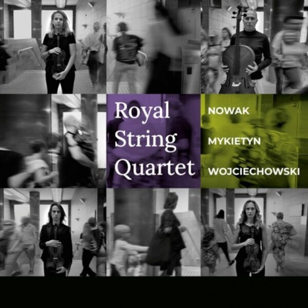 Nowak, Mykietyn, Wojchiechowski - String Quartets