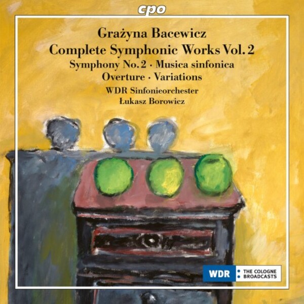 Bacewicz - Complete Orchestral Works Vol.2