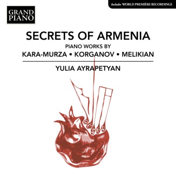 Secrets of Armenia: Piano Works by Kara-Murza, Korganov, Melikian | Grand Piano GP945