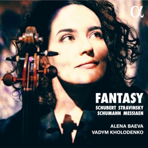 Fantasy: Schubert, Stravinsky, Schumann, Messiaen | Alpha ALPHA1021