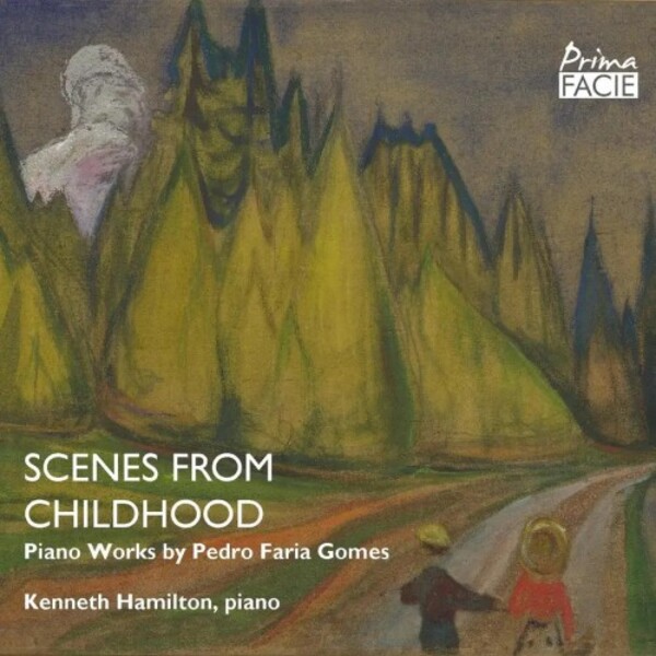 Faria Gomes - Scenes from Childhood: Piano Works