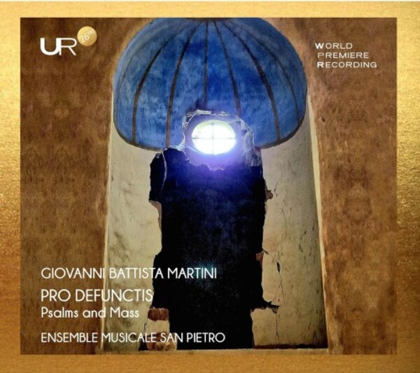 GB Martini - Pro defunctis: Psalms and Mass | Urania LDV14109