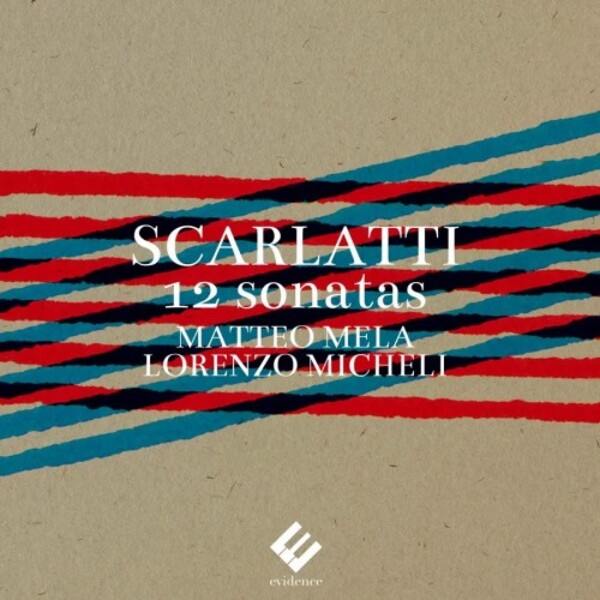 D Scarlatti - 12 Sonatas (arr. for 2 guitars) | Evidence Classics EVCD107
