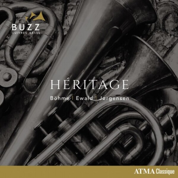 Heritage: Bohme, Ewald, Jorgensen - Chamber Works for Brass