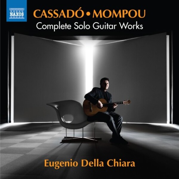 Cassado & Mompou - Complete Solo Guitar Works