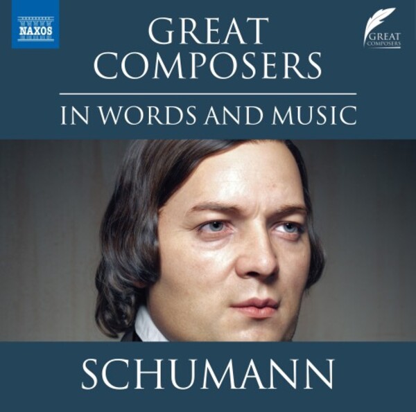 Great Composers in Words and Music: Schumann