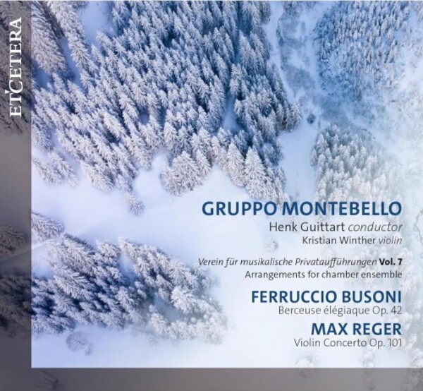 Busoni - Berceuse elegiaque; Reger - Violin Concerto (chamber arr.)