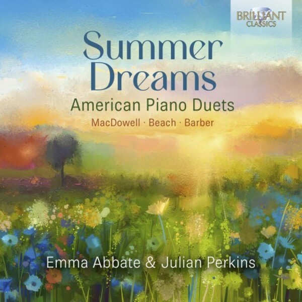 Summer Dreams: American Piano Duets (MacDowell, Beach, Barber)