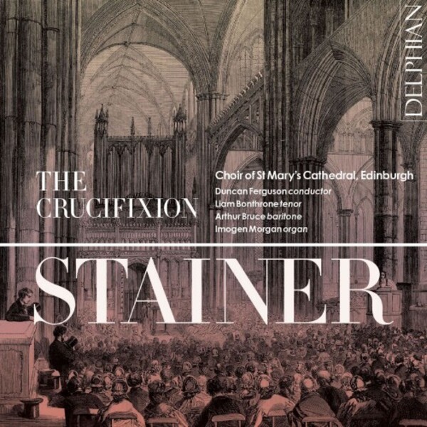 Stainer - The Crucifixion | Delphian DCD34275