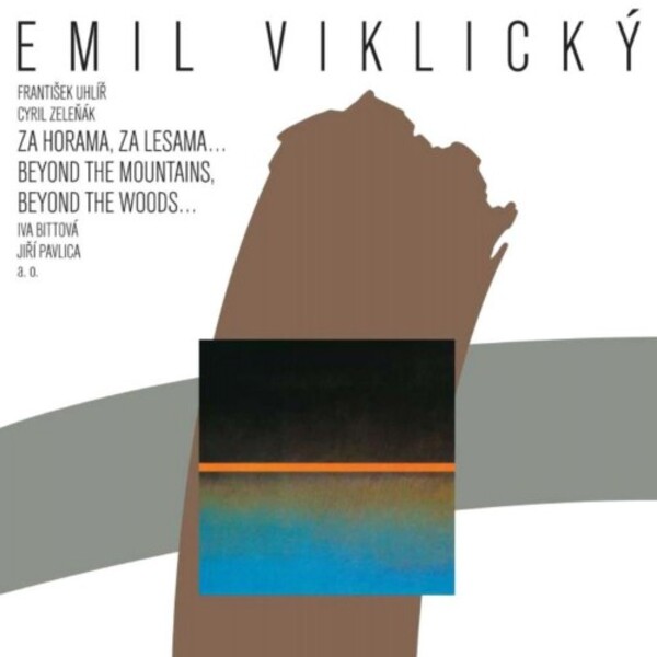 Viklicky - Beyond the Mountains, Beyond the Woods | Supraphon SU69092
