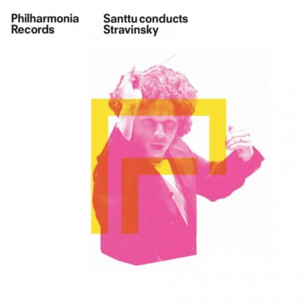 Santtu conducts Stravinsky: Petrushka, The Firebird Suite | Signum SIGCD856