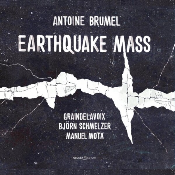 Brumel - Earthquake Mass | Glossa GCDP32118
