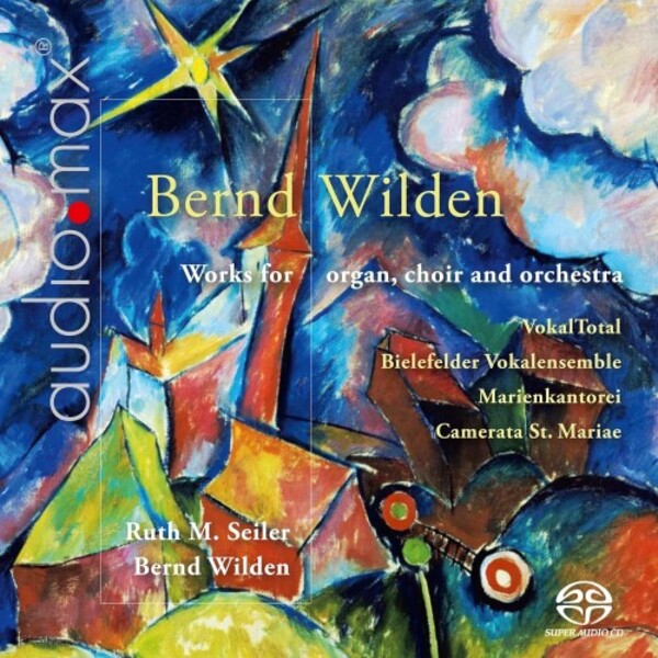 B Wilden - Works for Organ, Choir and Orchestra | MDG (Dabringhaus und Grimm) MDG90223036