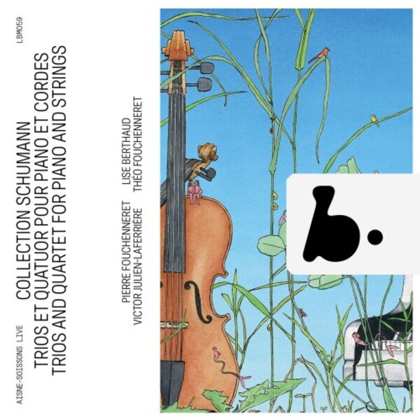 Schumann Collection - Piano Trios & Piano Quartet