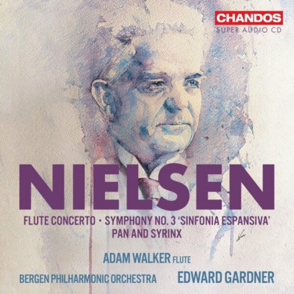 Nielsen - Flute Concerto, Symphony no.3, Pan and Syrinx | Chandos CHSA5312