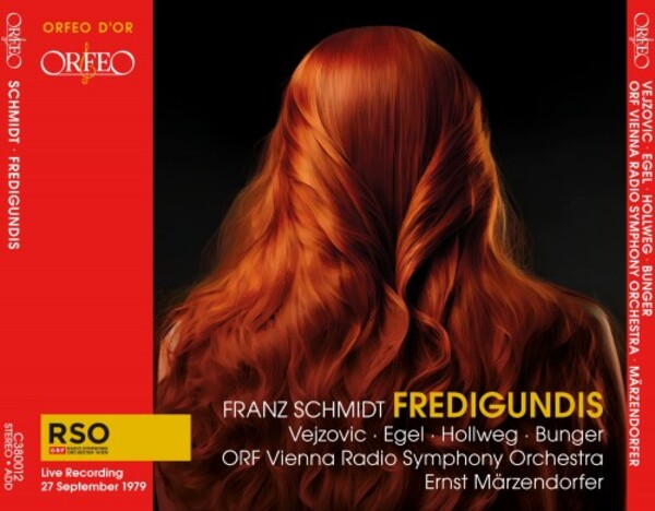 F Schmidt - Fredigundis | Orfeo - Orfeo d'Or C380012