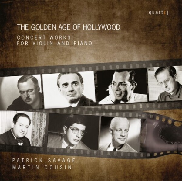 The Golden Age of Hollywood: Concert Works for Violin and Piano | Quartz QTZ2156