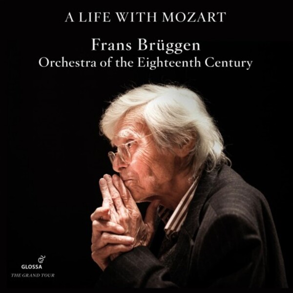 Frans Bruggen: A Life with Mozart | Glossa GCD921135
