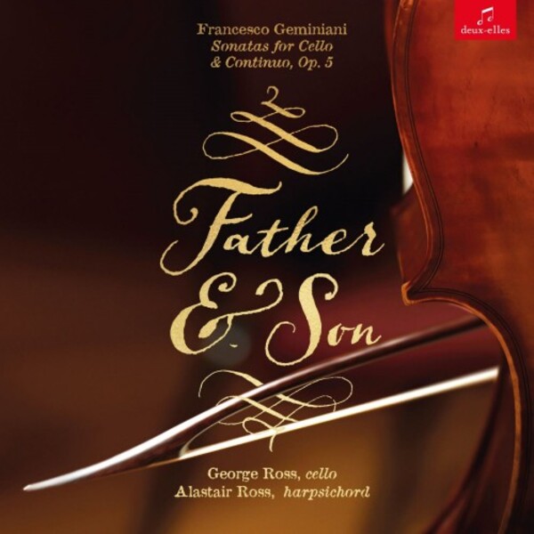Father & Son: Geminiani - Sonatas for Cello & Continuo, op.5