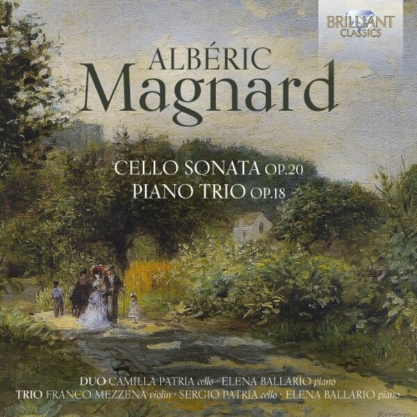 Magnard - Cello Sonata op.20, Piano Trio op.18