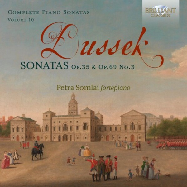 Dussek - Complete Piano Sonatas Vol.10 | Brilliant Classics 95981