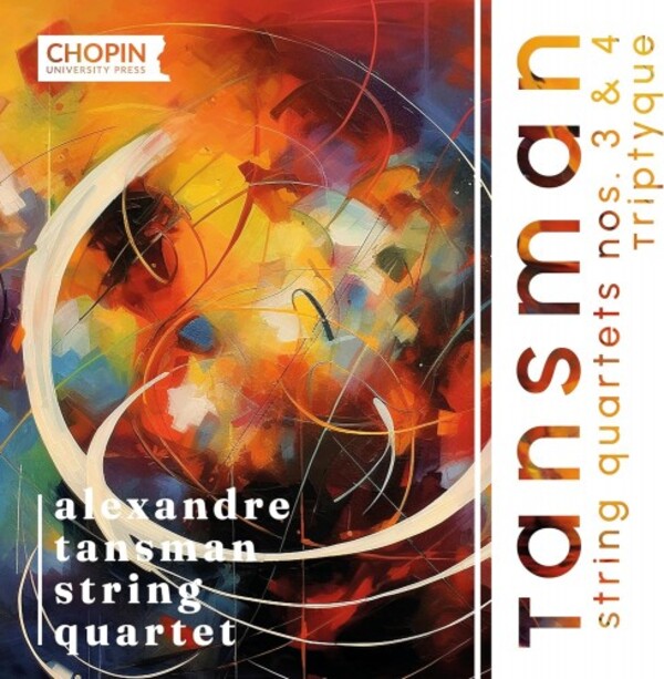 Tansman - String Quartets 3 & 4, Triptyque | Chopin University Press UMFCCD154