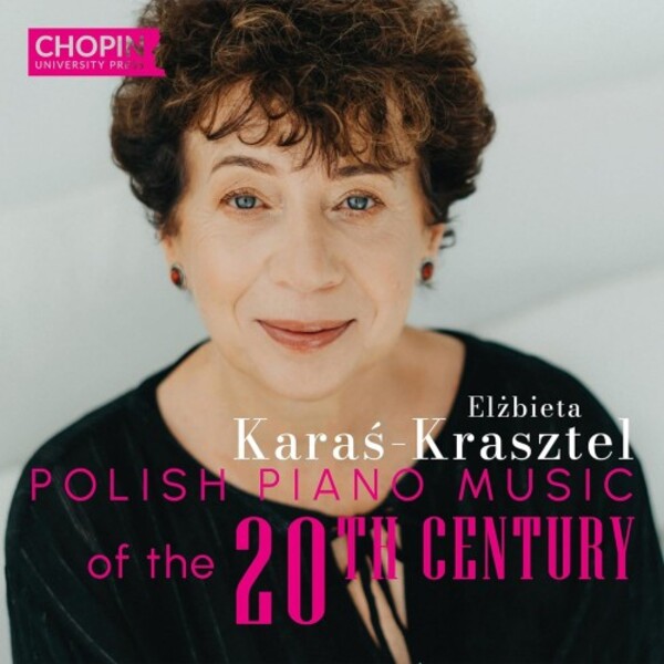 Polish Piano Music of the 20th Century